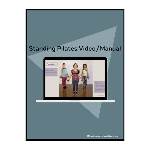 Standing Pilates Video/Manual - PhysicalMind Institute