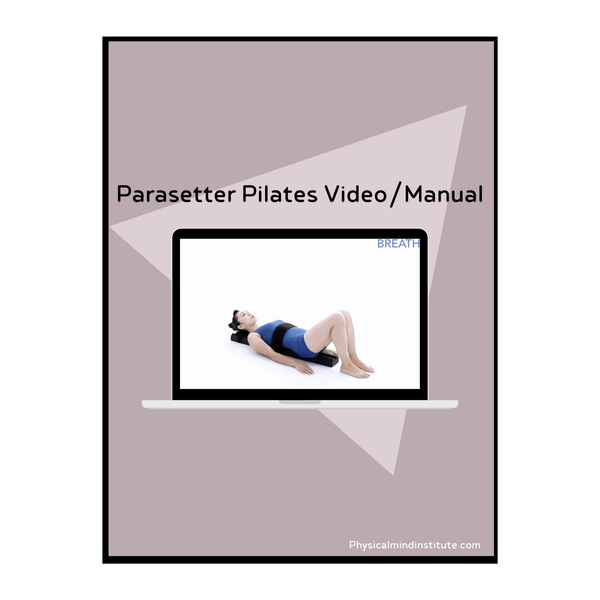 Parasetter Pilates Video/Manual - PhysicalMind Institute