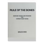Bruce King's Rule of The Bones - PhysicalMind Institute